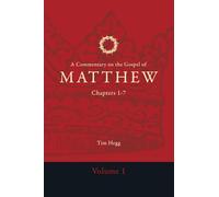 A Commentary on the Gospel of Matthew: Chapters 1-7