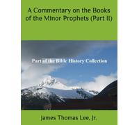 A Commentary on the Minor Prophets (Part II)