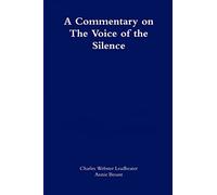 A commentary on The Voice of the Silence