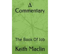 A Commentary: The Book Of Job