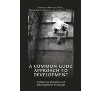A Common Good Approach to Development (Tascabile)