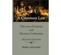 A Common Law: The Law of Nations and Western Civilization