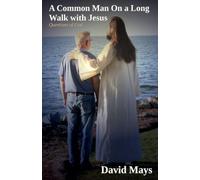 A Common Man On a Long Walk with Jesus - Questions Of God