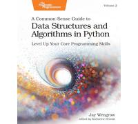 A Common-sense Guide to Data Structures and Algorithms in Python: Level Up Your Core Programming Skills (2)