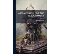 A Companion For The Sick Chamber