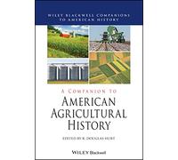 A Companion to American Agricultural History