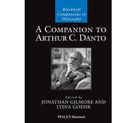 A Companion to Arthur C. Danto