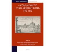 Barbara Wisch A Companion to Early Modern Rome, 1492-1692 (Copertina rigida)