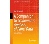 A Companion to Econometric Analysis of Panel Data