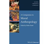 A Companion to Moral Anthropology