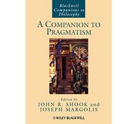 A Companion to Pragmatism