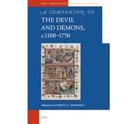 A Companion to the Devil and Demons, C.1100-1750