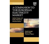 A Companion to the European Electricity Market: Market Design and Public Policies for Decarbonisation