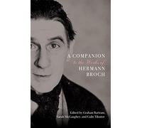 A Companion to the Works of Hermann Broch: 200