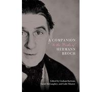A Companion to the Works of Hermann Broch: 200