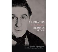 A Companion to the Works of Hermann Broch