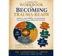 A Companion Workbook for Becoming Trauma-Ready