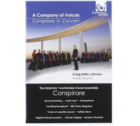 A Company of Voices - Conspirare in Concert by Conspirare