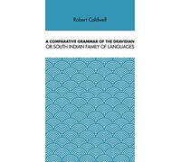 A Comparative Grammar of the Dravidian