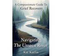 A Compassionate Guide to Grief Recovery