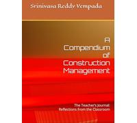 A Compendium of Construction Management: The Teacher’s Journal: Reflections from the Classroom