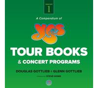 A Compendium of YES Tour Books & Concert Programs