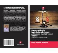 A competência jurisdicional dos ex-primeiros-ministros em direito: Análise cruzada no direito congolês