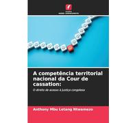 A competência territorial nacional da Cour de cassation:: O direito de acesso à justiça congolesa