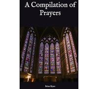 A Compilation of Prayers