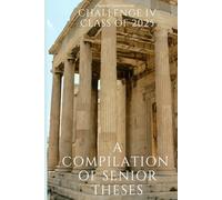 A Compilation of Senior Theses: Classical Conversations class of 2025
