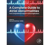 A Complete Guide to Atrial Abnormalities: From Computational Analysis to Clinical Applications