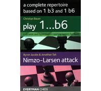 A Complete Repertoire Based on 1 B3 and 1 B6 - Bauer Christian