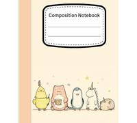 A Composition Book: Cute Cartoon Animals Illustration | College Ruled For School Notes, Daily Thoughts, and Creative Scribbles | 110 Pages 7.5" X 9.25"
