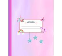 A Composition Note Book: Cute Unicorn Notebook for Kids | 110 pages, 7.5 x 9.25"