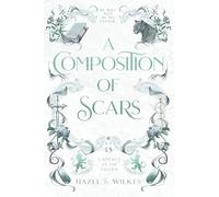 A Composition of Scars