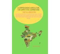 A Comprehensive Agriculture for Competitive Examinations: (CUET UG -Agriculture)