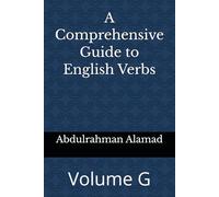 A Comprehensive Guide to English Verbs Volume G