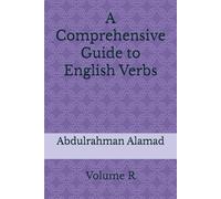 A Comprehensive Guide to English Verbs Volume R