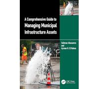 A Comprehensive Guide to Managing Municipal Infrastructure Assets