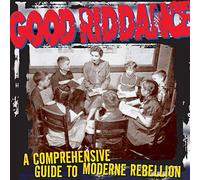 A Comprehensive Guide To Modern Rebellion