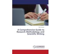 A Comprehensive Guide to Research Methodology and Scientific Writing