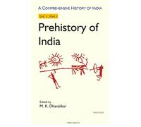 A Comprehensive History of India: Prehistory of India: Volume I, Part 1