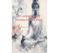 A Comprehensive Introduction to Yoga: Black and White Edition