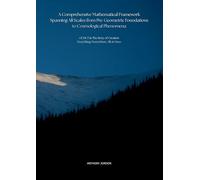 A Comprehensive Mathematical Framework Spanning All Scales from Pre-Geometric Foundations to Cosmological Phenomena: GUHCT & The Story of Creation -Everything, Everywhere, All at Once-: 3