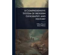A Comprehensive System of Modern Geography and History