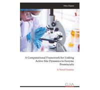 A Computational Framework for Linking Active-Site Dynamics to Enzyme Promiscuity: A Novel Frontier