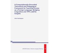 A Computationally-Grounded Theoretical and Pedagogical Framework for Teaching Persian as a Foreign Language: Bridging Linguistics and TPFL (AZFA) Insights