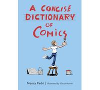 Nancy Pedri Chuck Howitt A Concise Dictionary of Comics (Tascabile)
