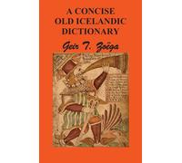 Geir T Zoga A Concise Dictionary of Old Icelandic (Copertina rigida)