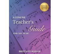 A CONCISE GUIDE FOR TEACHERS (CSEC MUSIC), NOTES FOR STUDENTS INCLUDED, ENSEMBLE SCORES